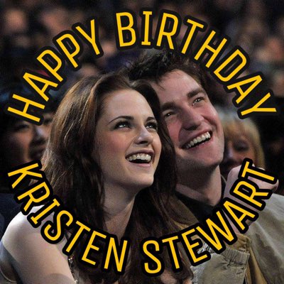 Happy Birthday, Kristen Stewart!  