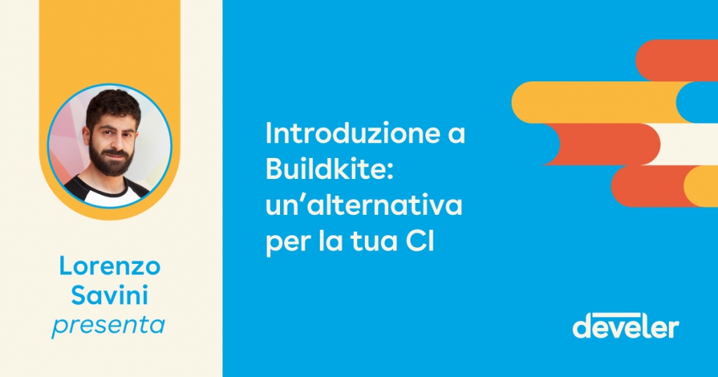 develer's tweet photo. Webinar gratuito Introduzione a Buildkite: un’alternativa per la tua CI.
Vediamo insieme #Buildkite, piattaforma per eseguire CI pipeline sulla tua infrastruttura
🗓 28 aprile, ore 18.00
💰 Accesso gratuito, necessaria l’iscrizione.
ISCRIVITI 👉 https://t.co/H5actZ6HTW https://t.co/9M8c9QL4Mr
