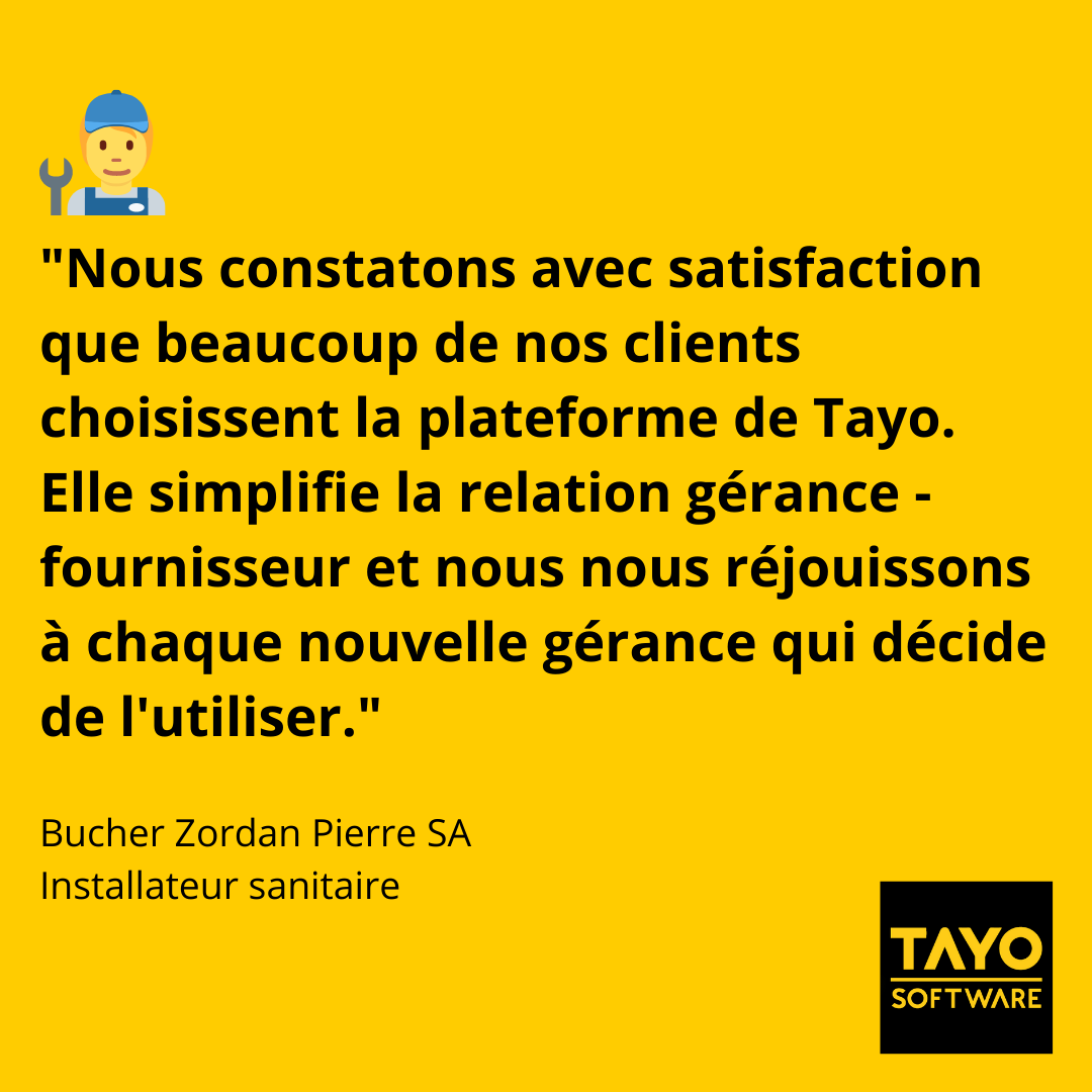 Tayo apporte de la valeur ajoutée aux fournisseurs : gain de temps, transmission de l'information instantanée, standardisation des processus. Merci à Bucher Zordan Pierre SA !

#tayosoftware #vdtech #digital #digitalisation #realestate #immobilier #propertymanagement #software