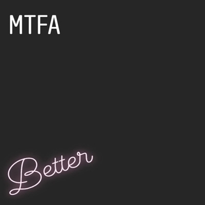 Fri. April 9 at 1:40 AM (Pacific Time) , and 1:40 PM, we play 'Better' by MTFA @_mtfa_ at #OpenVault Collection show