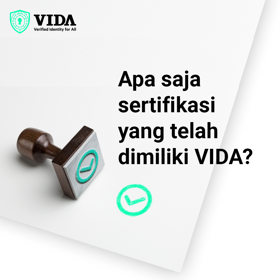 vidadigitalid's tweet image. What certifications does VIDA have?
To date, VIDA is certified by:
1. PSrE registered under Kominfo RI
2. WebTrust, 
3. ISO 27001
4. Adobe Approved Trusted List

#vidadigitalid #webtrust #electronicsertificate