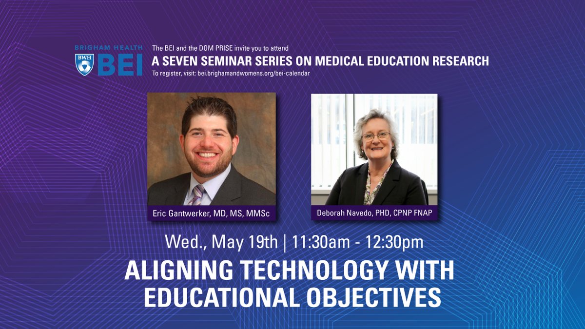 Join us for the next session in our #BrighamBEI #MedEd research series! “Aligning Technology with Educational Objectives” with @DebNavedo & @DrEricGant! Weds, May 19th at 11:30am EDT All interested welcome! #MedTwitter #EdTech #HMIVirtual @BWH_STRATUS bit.ly/3s4raXo