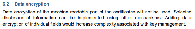 An additional claim is that the DGC "will [] secure personal data". However, the machine-readable data in the DGC is not even encrypted! So there is no by-design mechanism to prevent anyone from reading, processing, and storing all the data in the DGC https://twitter.com/EU_Commission/status/1372162672028975111