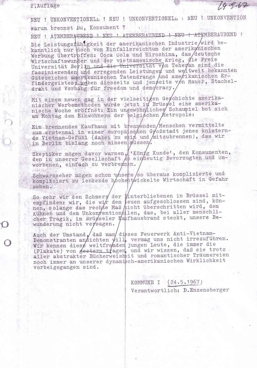 Student activists of the Kommune I published two leaflets claiming that "a burning shopping centre in Europe for the first time gave us this Vietnam-feeling, to be part of it, that we so far missed out on" and that there should be "no surprise" if warehouses will burn