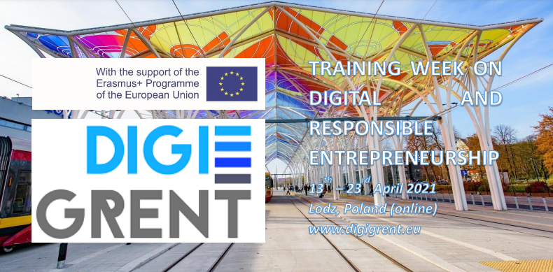 Don’t miss the TRAINING WEEK ON DIGITAL AND RESPONSIBLE ENTREPRENEURSHIP, that will be hosted by University of Lodz between 13th and 23rd of April 2021!
Check here for more information cutt.ly/1cVL76f and final agenda cutt.ly/McVZswa