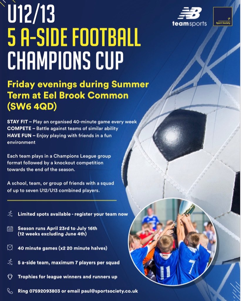 ⚽️U12/13 Champions Cup ⚽️ 🚨 Friday evenings!! 🚨 🏆 Based at Eel Brook Common🏆 👀 £7 per player in each team Register at: sportsociety.co.uk/champions-cup @ClaphamRangers @BedHeadFC @FBS_Sport @afcwandsworth @BroomwoodFC @TheHurlinghamAc @LondonFA @chelseaacademy #londonfootball
