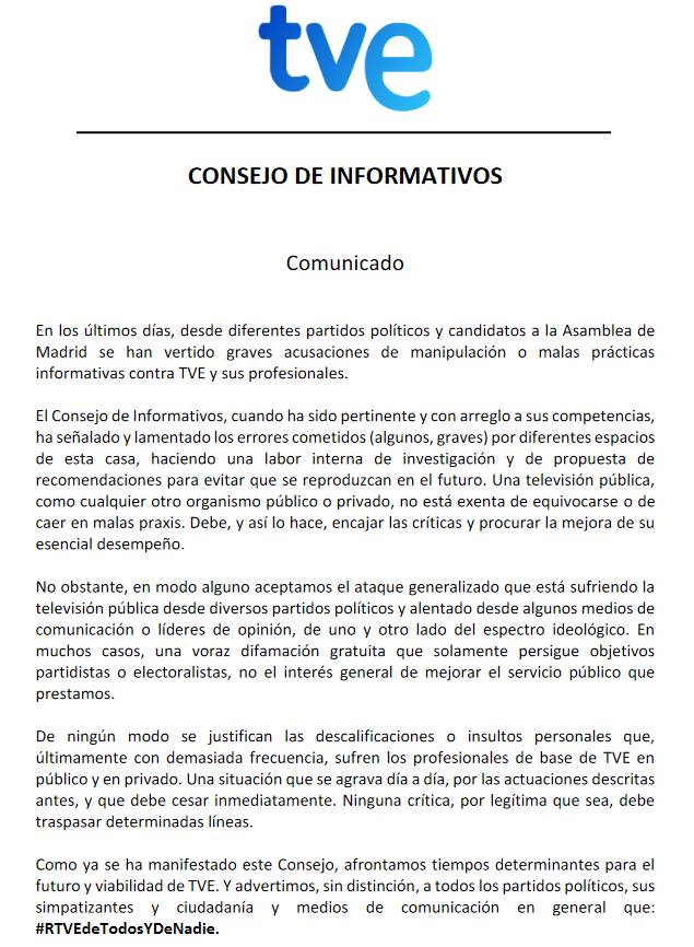 En modo alguno aceptamos el ataque generalizado que está sufriendo la televisión pública. En muchos casos, una voraz difamación gratuita que solamente persigue objetivos partidistas o electoralistas, no el interés general de mejorar el servicio público que prestamos.