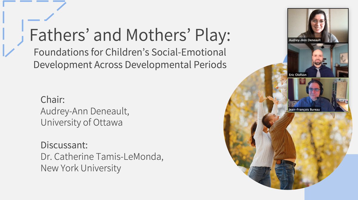 AADeneault's tweet image. Don&apos;t miss our #SRCD21 symposium on fathers&apos; and mothers&apos; play this afternoon at 2:45 EDT! The symposium features great presentations from @EricLOlofson and @BureauJeanFran1, followed by discussion led by @TamisLeMondaNYU! Hope to &quot;see&quot; you at the Q&amp;amp;A!