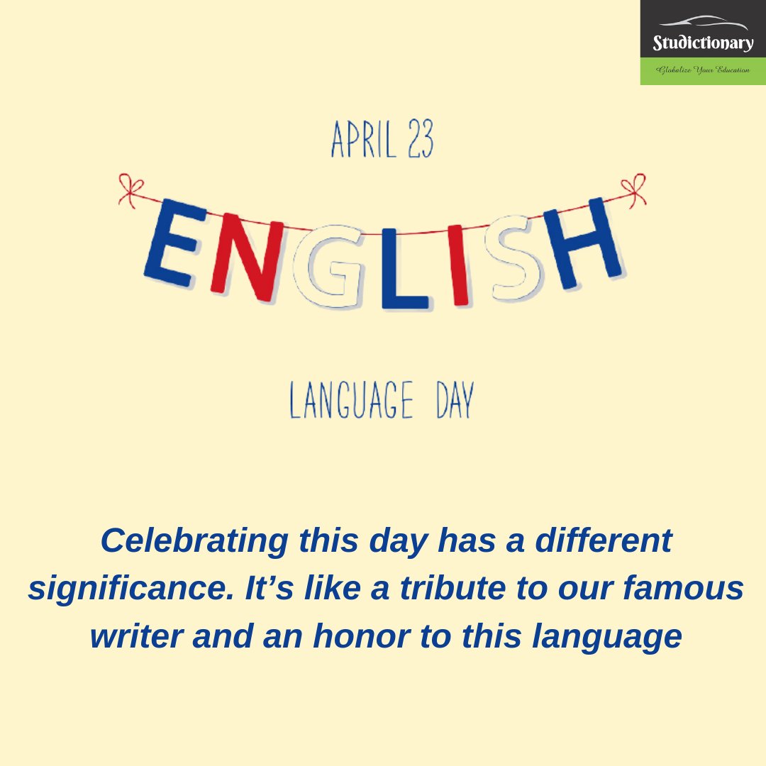 studictionary's tweet image. A happy English Language Day to you and your family. May you understand the importance of this language &amp;amp; celebrate the day in peace and happiness
#englishlanguageday #englishlanguage #studictionary #23rdApril