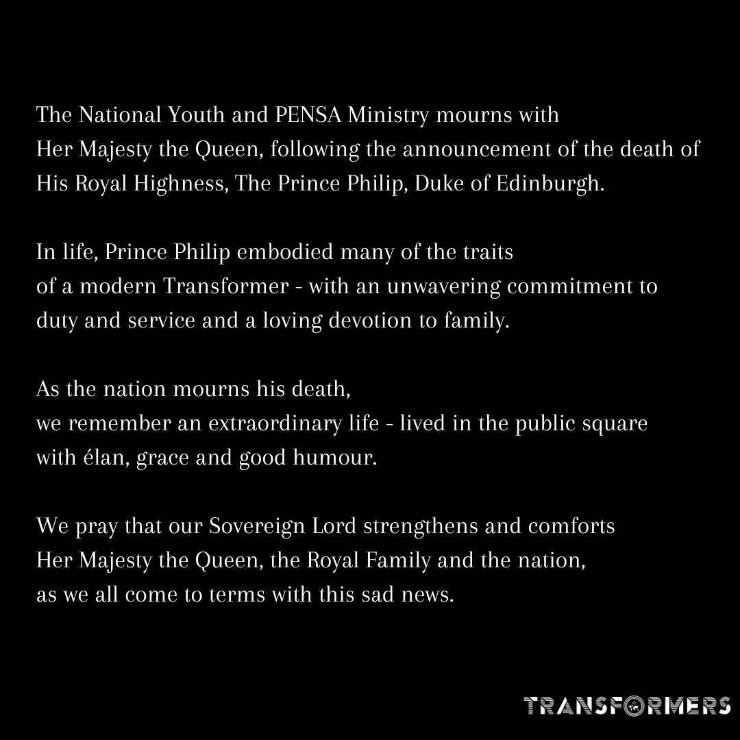 The National Youth and PENSA Ministry mourns with Her Majesty the Queen following the death of His Royal Highness, The Prince Philip, Duke of Edinburgh🕊♥️
