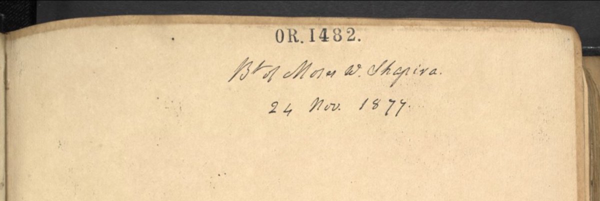 But what made Shapira famous were his antiquities and manuscripts.Shapira sold hundreds of medieval & early modern manuscripts to the British Museum, the Bodleian, the Royal Library in Berlin . . . http://www.bl.uk/manuscripts/FullDisplay.aspx?ref=Or_1482&index=29