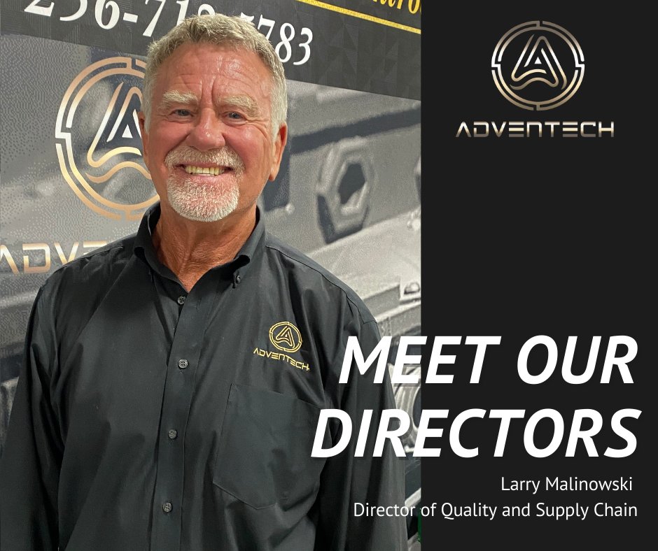 Adventech1's tweet image. Meet Larry Malinowski, our Director of Quality and Supply Chain. Larry comes to us from the aerospace industry and is instrumental in keeping Adventech compliant with ISO standards and our own QMS. Larry is celebrating one year with our team! #adventech #meetourdirectors