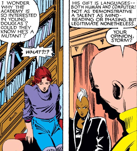 In an easily missed pair of panels, Charles reveals that the Academy's interest in Doug may in fact be derived from his mutant identity.Kitty is shocked, and I wonder if Kitty would have preferred Doug stay human and separate from her world.Ororo is uncomfortable...