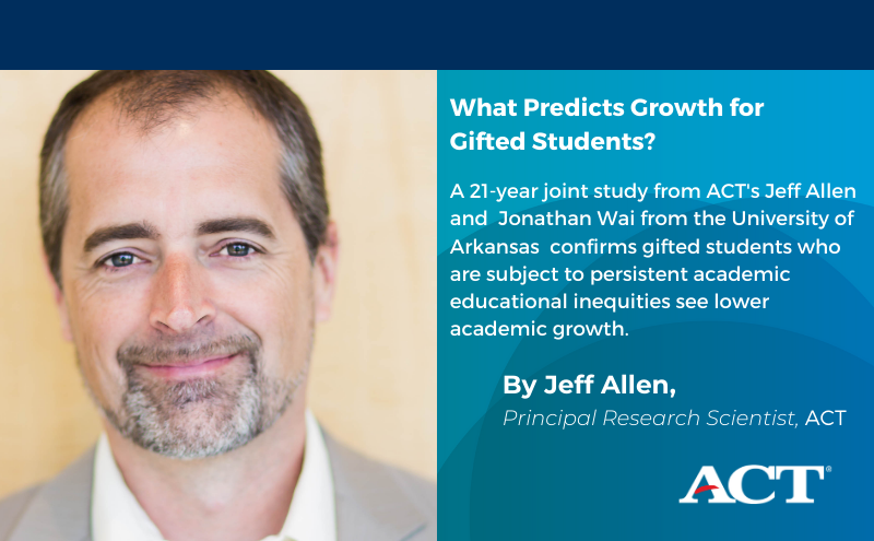 ACT's tweet photo. .@AERA_EdResearch award-winning research from @JeffAll16853168 and @JonathanLWai confirms that even gifted students are subject to persistent educational inequities. Learn more: https://t.co/lmZGYwyh4W

#AERA21 https://t.co/4M19wzj6kb