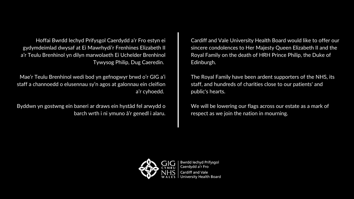 Cardiff Vale Uhb Cardiff And Vale University Health Board Would Like To Offer Our Sincere Condolences To Her Majesty Queen Elizabeth Ii And The Royal Family On The Death