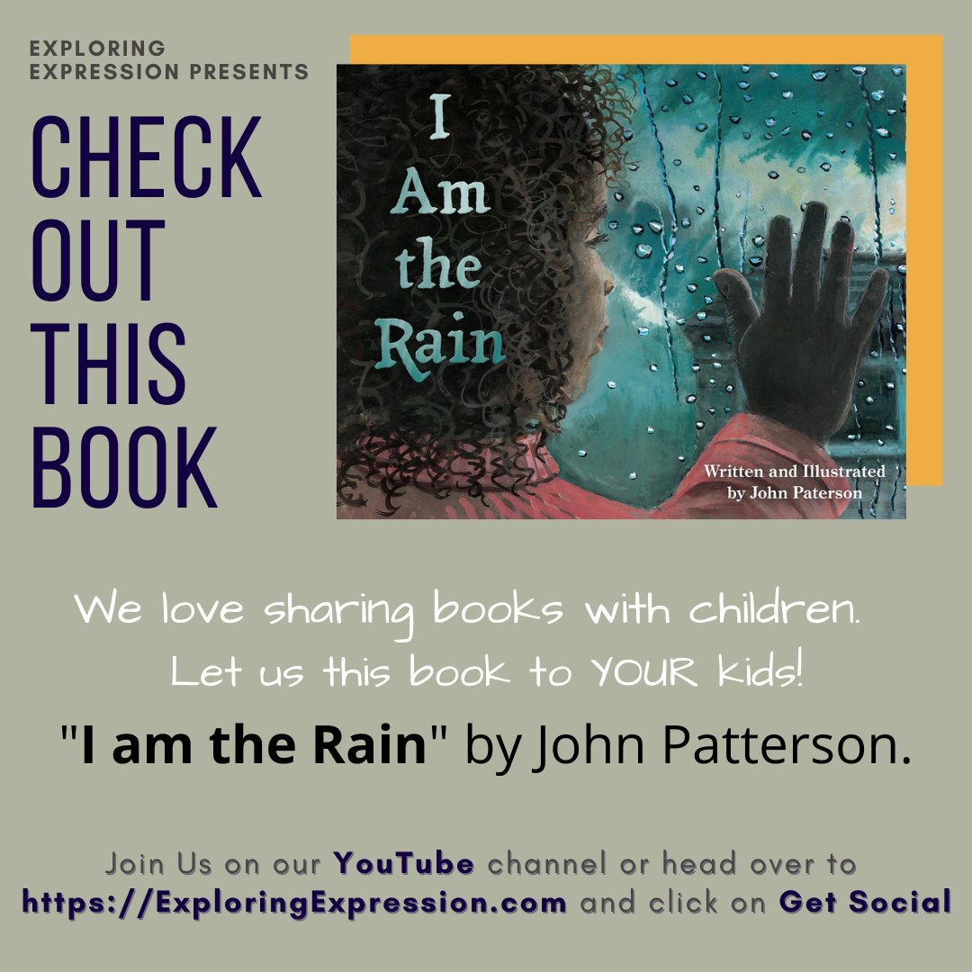 exexadmin's tweet image. Your children will enjoy our reading of &quot;I am the Rain&quot; by John Patterson.  See this this bit.ly/37igNHm or on the Exploring Expression YouTube Channel bit.ly/2KZrSFG.  #exploringexpression, booksforkids, #childrensbooks, #readaloud, #readtome