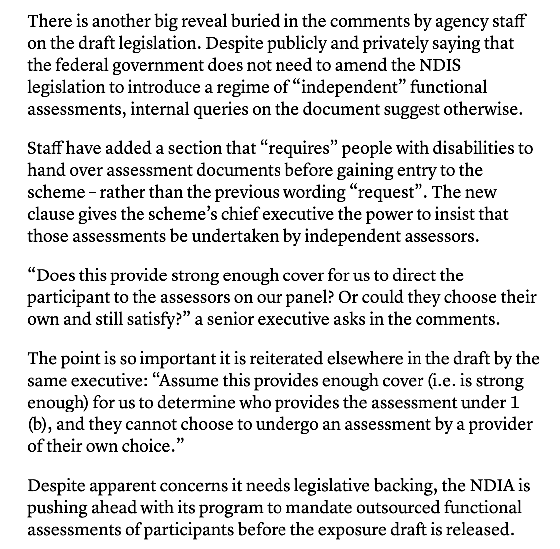 The draft legislation with tracked comments from NDIS staff also suggests the public position that they do NOT need legislation to introduce independent assessments is... not true. In fact, they seem desperate to get it in the leg'n. "Does this provide strong enough cover?"