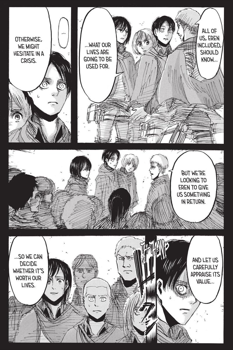 Another main thing Eren has been motivated by is the need to prove all their sacrifices weren't for nothing, that it had meaning, and carrying that burden has always been part of his character, down to the Atlas imagery of him symbolically carrying the world.