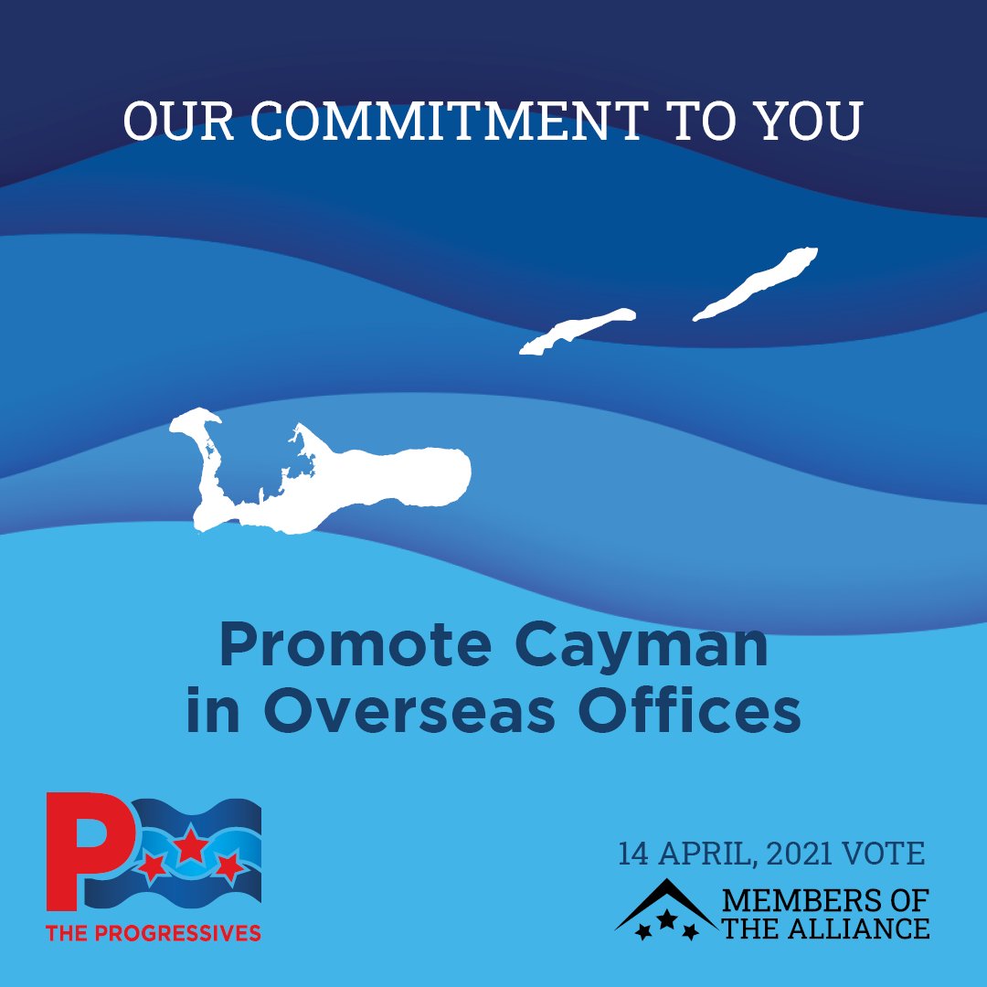 Together we will establish new offices to promote Cayman in the EU, the USA and Asia so as to defend our financial services industry. #NowThatsProgressive #StrongerSaferFuture