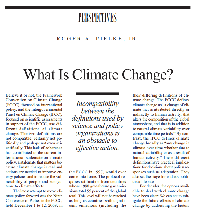 17 years ago I wrote about how the different definitions of "climate change" used by the FCCC and IPCC was problematic for connecting science and policy https://sciencepolicy.colorado.edu/admin/publication_files/resource-486-2004.09.pdfThe increasing use of "climate" (or "climate change") as a causal actor adds to this dissonance