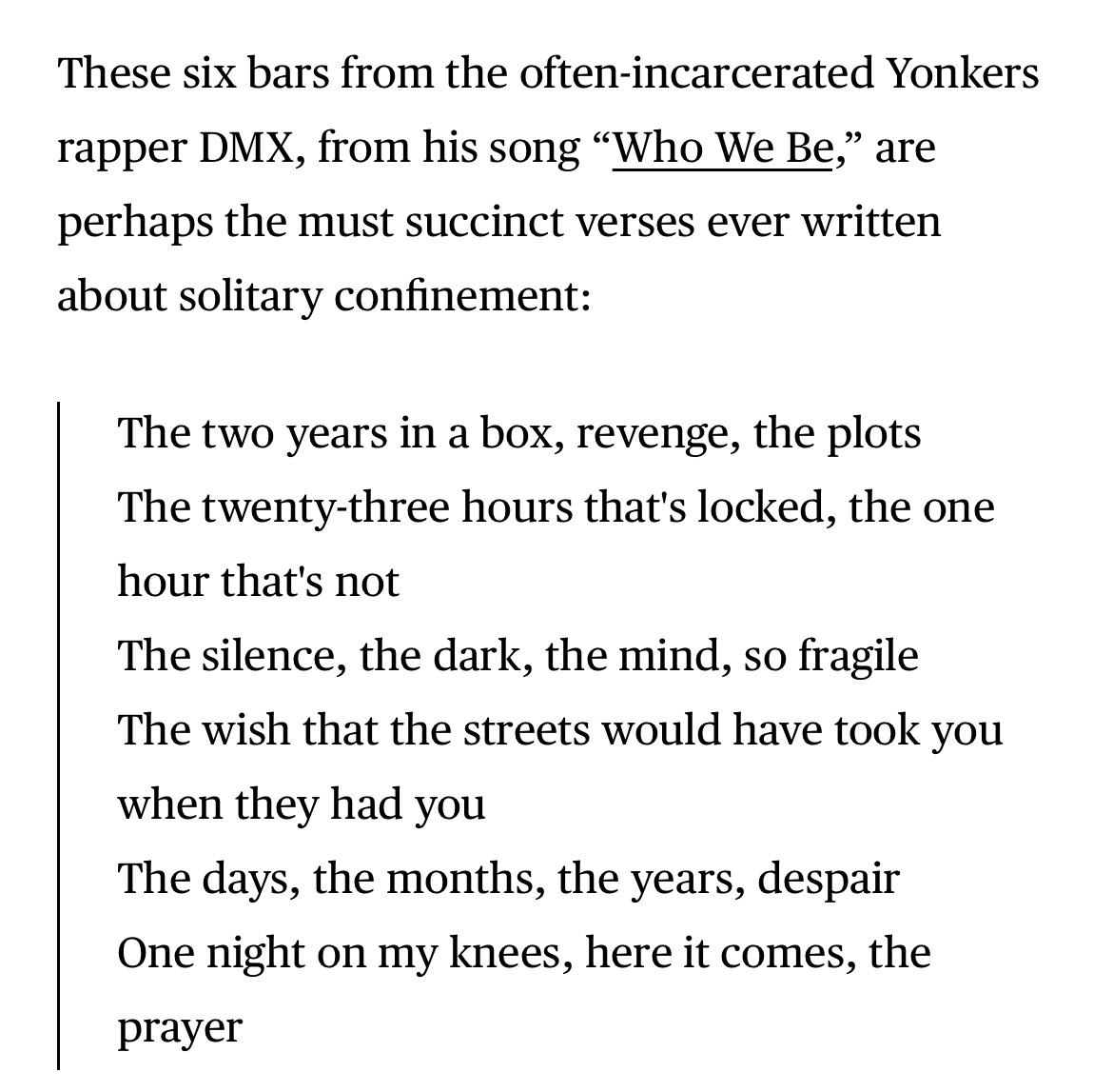 brentinmock's tweet photo. There have been entire books and dissertations written about the horrific conditions of solitary confinement. DMX captured the horror of it in six bars: https://t.co/VhyeTXHPub #RIPDMX https://t.co/VYDWj19vFe