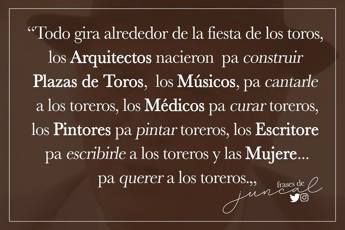 #Juncal #frases #Toros #mundo #fiesta