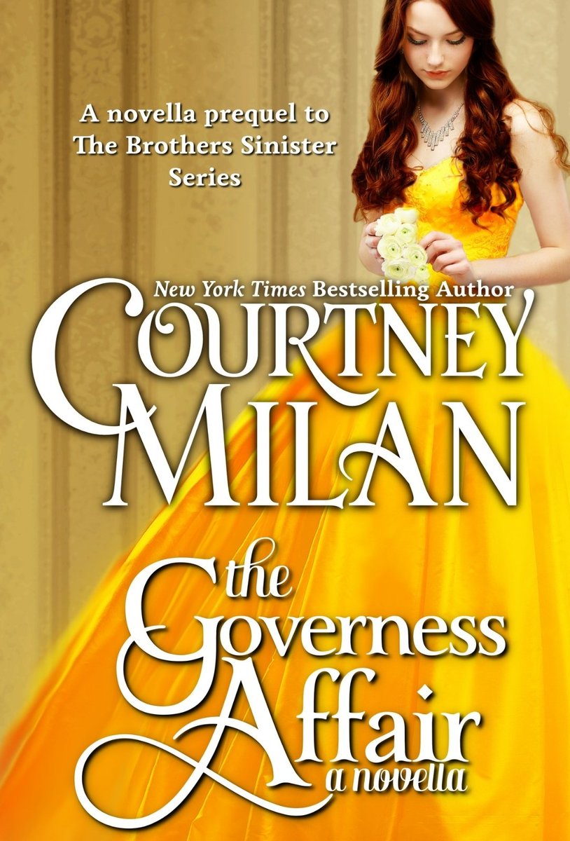 0.5/119 GOVERNESS AFFAIR by Courtney Milan - origin story novella- v sweet and wholesome ending- kinda enemies to loverscw: rape(Novellas will normally count as 1, but this wasn't in my original 119)