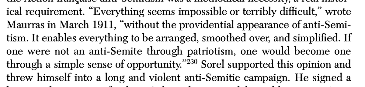 Look at what Charles Maurras, one of the big anti-Dreyfusard ideologues and nationalists said of it—it allows everything to be smoothed over, arranged, etc. it's useful