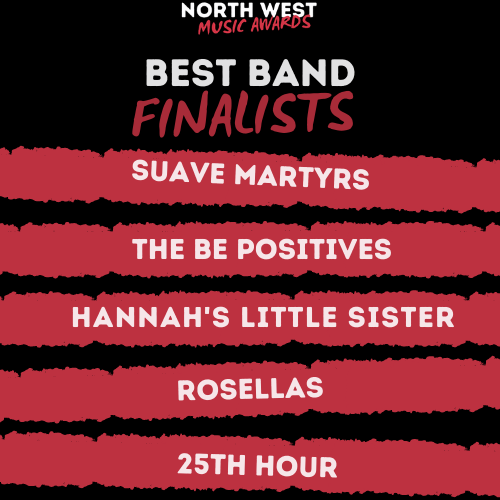 RedSpotEvents1's tweet photo. Here are your finalists for the Best North West Award at the North West Music Awards 2021! Congratulations @MartyrsSuave @PositivesBe @hannahslttlsstr @RosellasBand  25th Hour

#NWMA21 https://t.co/dajNCnSsRi