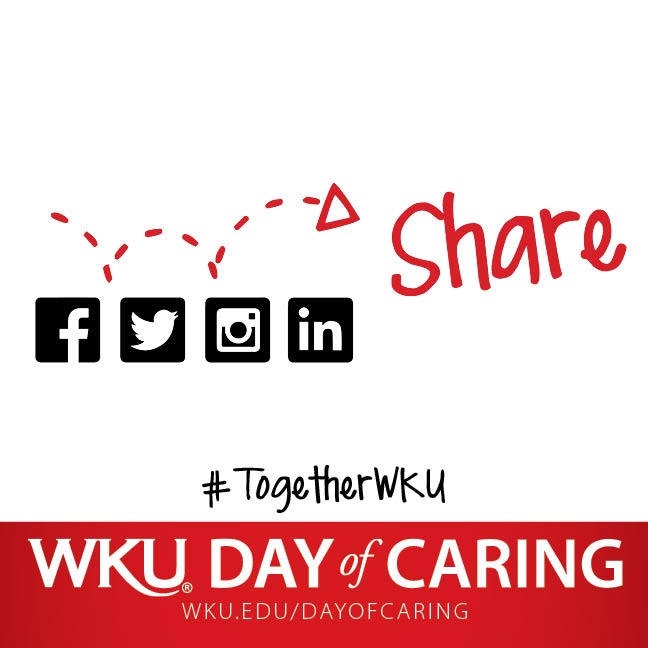 Another easy way you can get involved for Day of Caring is to share our posts and encourage others in your social networks to participate. wku.edu/dayofcaring #TogetherWKU