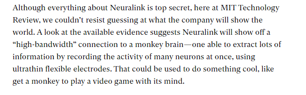 7/ neither here nor there, but monkey Pong fulfills our 2019 pre-unveiling prediction of what Neuralink would be doing.  https://www.technologyreview.com/2019/07/16/134171/elon-musks-brain-interface-company-is-promising-big-news-heres-what-it-could-be/