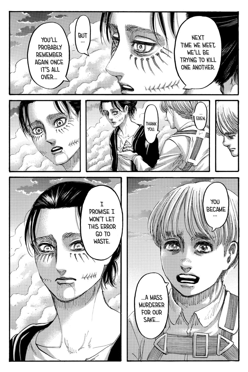I've always loved Isayama's facial expressions because they're often not easy to put into words but in this case that might be the weirdest thing about this. I can't tell if Armin is smiling, frowning, cringing, or maybe all of them. But it makes this line conflicting in tone.
