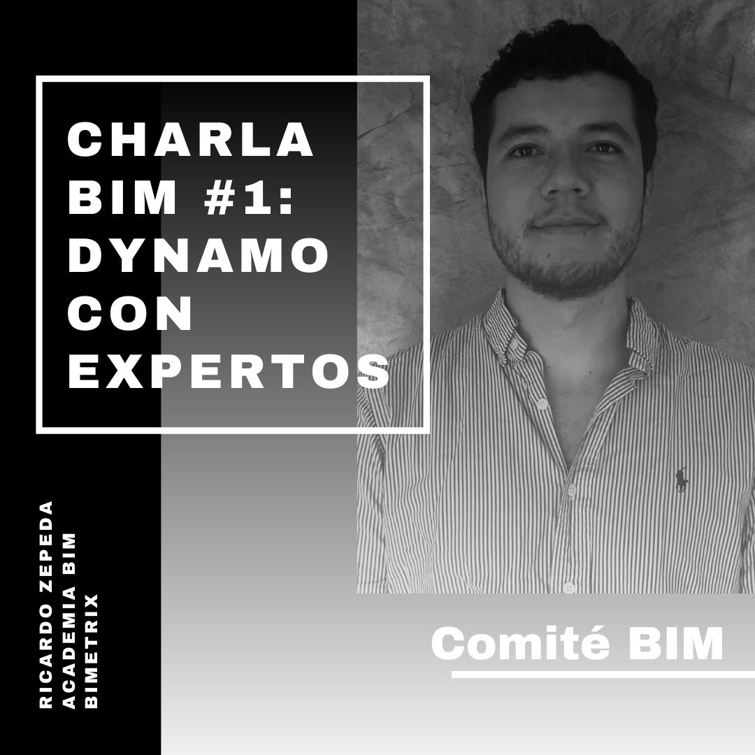 Charla BIM #1
Dynamo con Expertos

Ricardo Zepeda: 
Ingeniero Civil-Estrucutural 
Magister en construcción civil y especialización en BIM
Co fundador BIMetriX y Academia BIM
10 Años de experiencia BIM.
+6 años trabajando con Dynamo y automatizaciones.

docs.google.com/forms/u/1/d/e/…
