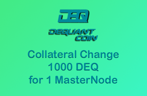 so bootstrap block 50002 from now on you need 1000 DEQ coins for 1 masternode
github.com/dequant-projec…
