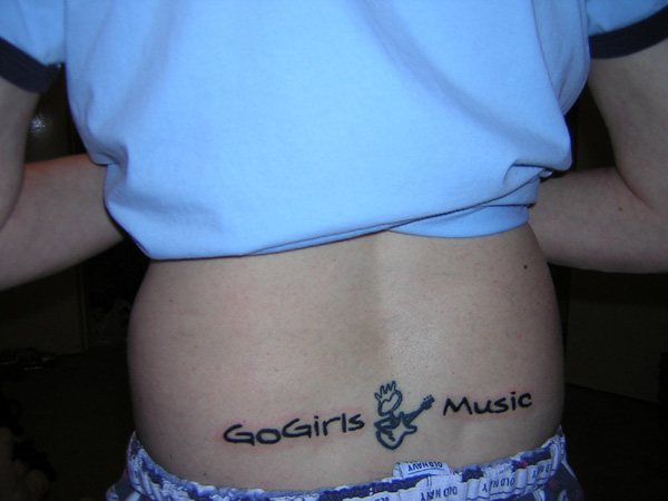 The Stories Behind  #MyTattoos8. My last  @GoGirlsMusic tattoo (2007)A few months after getting my GG tat, it seemed so small & lonely on my lower back. I felt it needed more oomph. So I'm staring at my GG bumper sticker and thought the words GoGirls Music is what was missing.