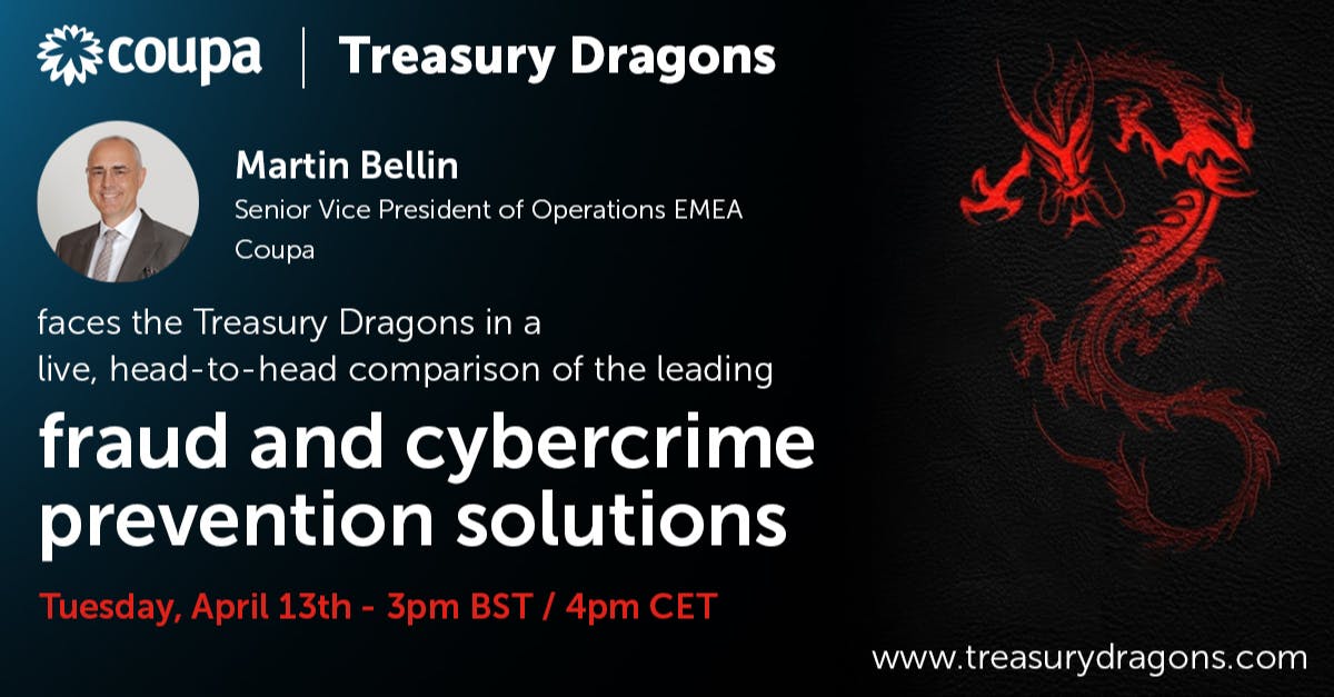 Does payments #fraud keep you up at night? Join <a href="/Coupa/">Coupa Software</a>'s Martin Bellin for the latest #treasury dragons session on the prevention of fraud and cybercrime on April 13. Register now! bit.ly/2PRKGt9