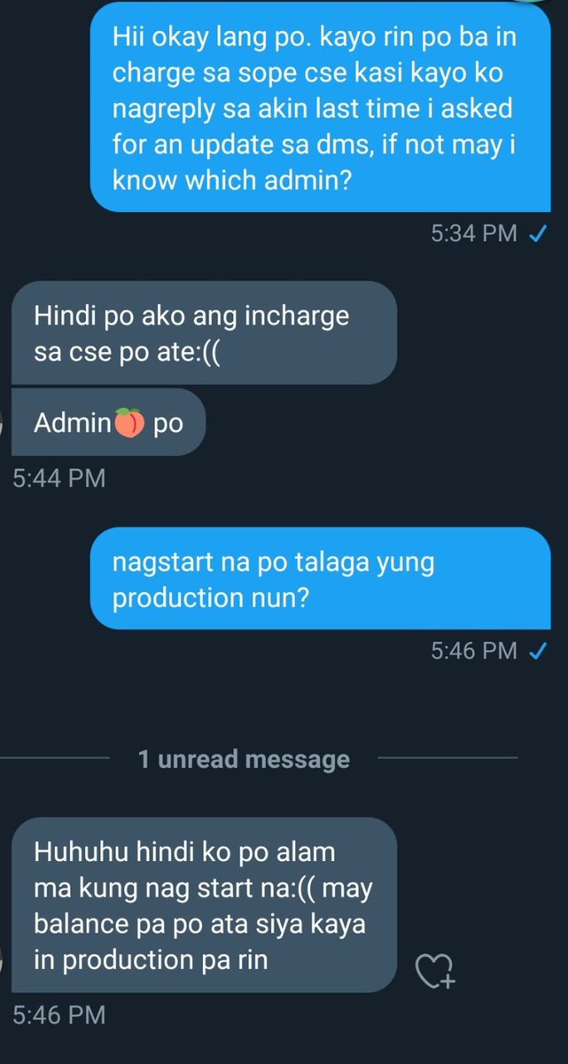 I discovered while asking for updates, yung orders pala namin ay di pa bayad sa supplier. Kaya pala "Under Production" kasi from the first place di pa bayad. Dito ako nag taka bakit di pa bayad kung ang nakalagay sa masterlist ay bayad na ang lahat.