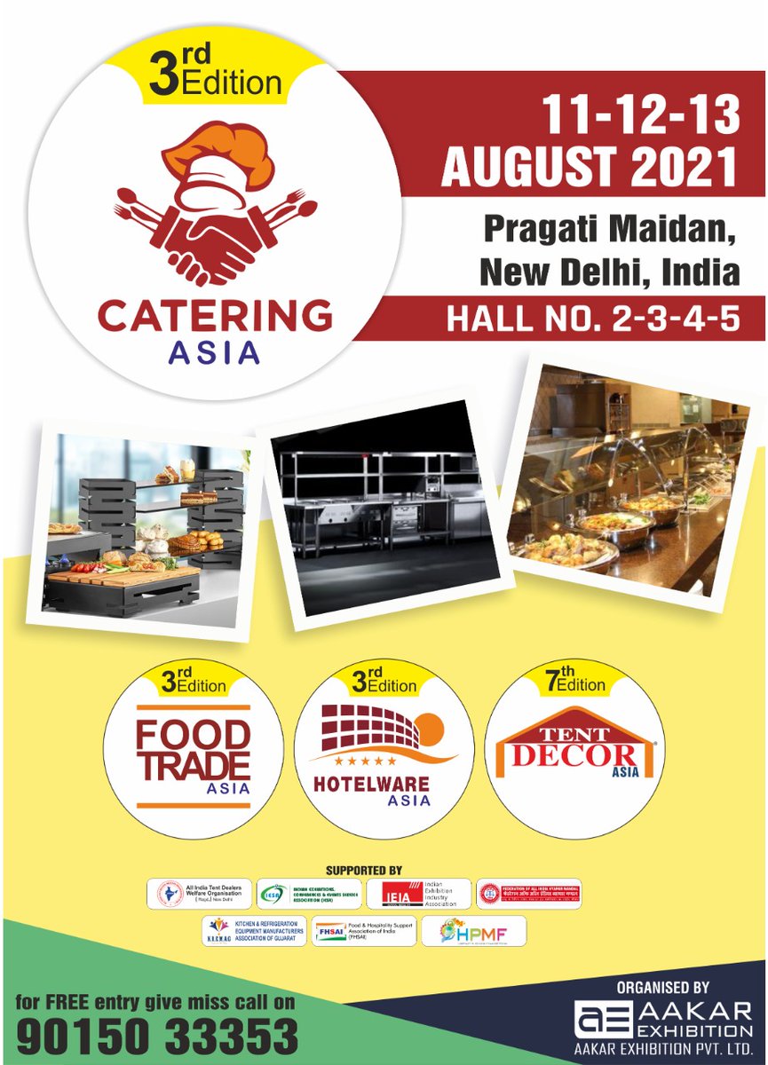 CateringAsia's tweet photo. Most Successful &amp; Exclusive Exhibition on Catering Equipment Products
3rd Catering Asia, 11-12-13 August 2021 at Pragati Maidan, New Delhi, India.
For more details visit our website: https://t.co/O7uRwGsPGa
#catering #cateringasia #PragatiMaidan #aakarexhibition #decoration https://t.co/9Ym0epUKf6