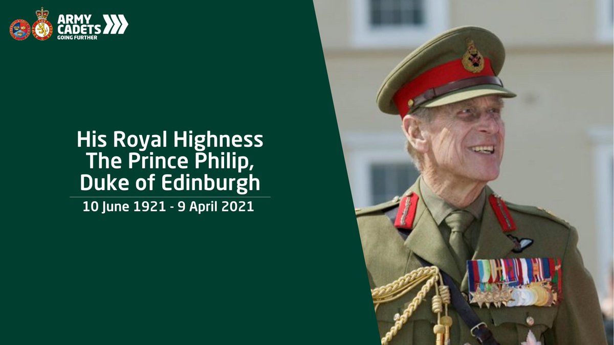 On behalf of all our cadets and Adult Volunteers, the Army cadets offer our deepest sympathies to the Royal Family on the passing of HRH The Prince Philip, Duke of Edinburgh and Colonel-in-Chief of the Army Cadet Force.
