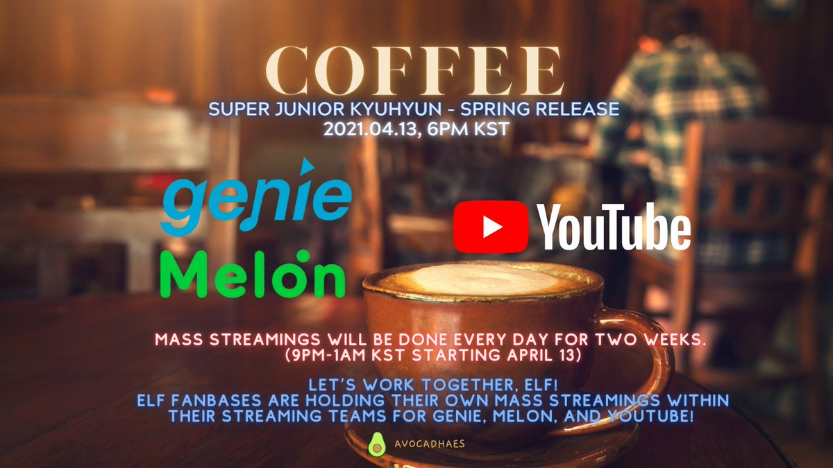 COFFEE STREAMING THREADELF, please stream on Genie, Melon, and Youtube for Kyuhyun’s spring release! We have been doing so good during Dreaming, Daystar, and Moving On! Let’s do it one more time!   @SJofficial  #SUPERJUNIOR  #KYUHYUN  #Coffee