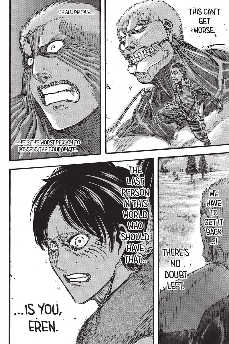 in ch50, eren has a huge breakdown and begins to criticize/loathe himself. mikasa’s words snap him out of that state, and he punches dina’s hand to protect mikasa. it’s in that moment that we learn of eren’s hidden power and that he is the coordinate. this moment also plays +