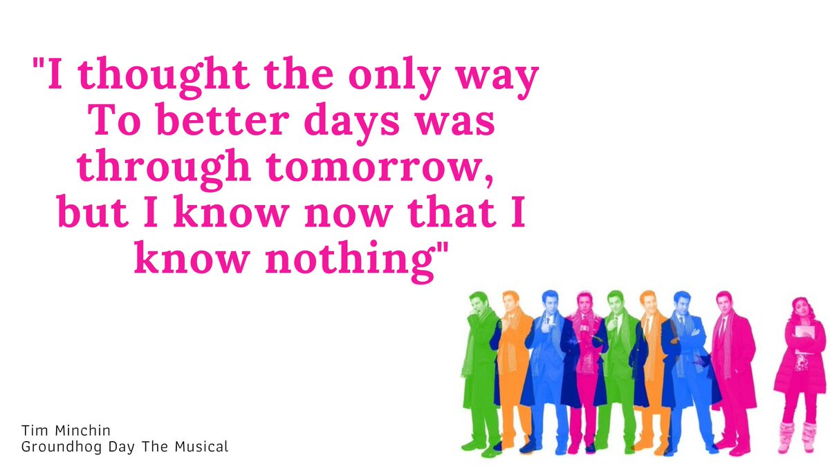 NoContextTimM's tweet photo. "I thought the only way to better days was through tomorrow, but I know now that I know nothing"

🎭#GroundhogDay #SeeingYou #MusicalTheatre @GhDMusical #TimMinchin #OlivierAwardWinner https://t.co/1z6VeTN3aK