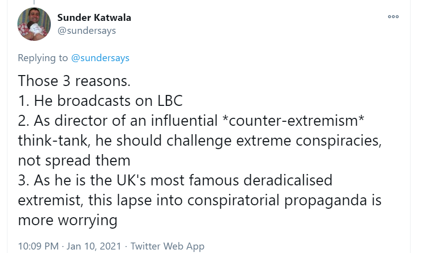 I gave 3 reasons for regarding that as more serious than ANOther spreading of conspiracies, since Nawaz had been a senior figure in counter-extremism policy - not just a radio host- as well as the most famous UK case of deradicalisation. Summary thread https://twitter.com/sundersays/status/1349123825032638464?s=19