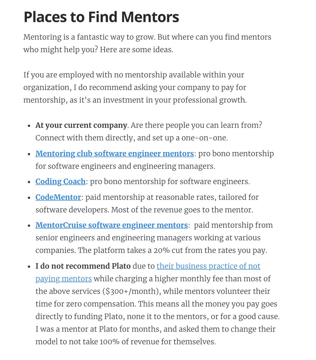 Where can you find mentors as a software engineer or engineering manager? A thread with free & paid mentorship resources.Do you know of more places? Add a comment to the end:1. At your current company. Are there more experienced folks? They could be your mentor!