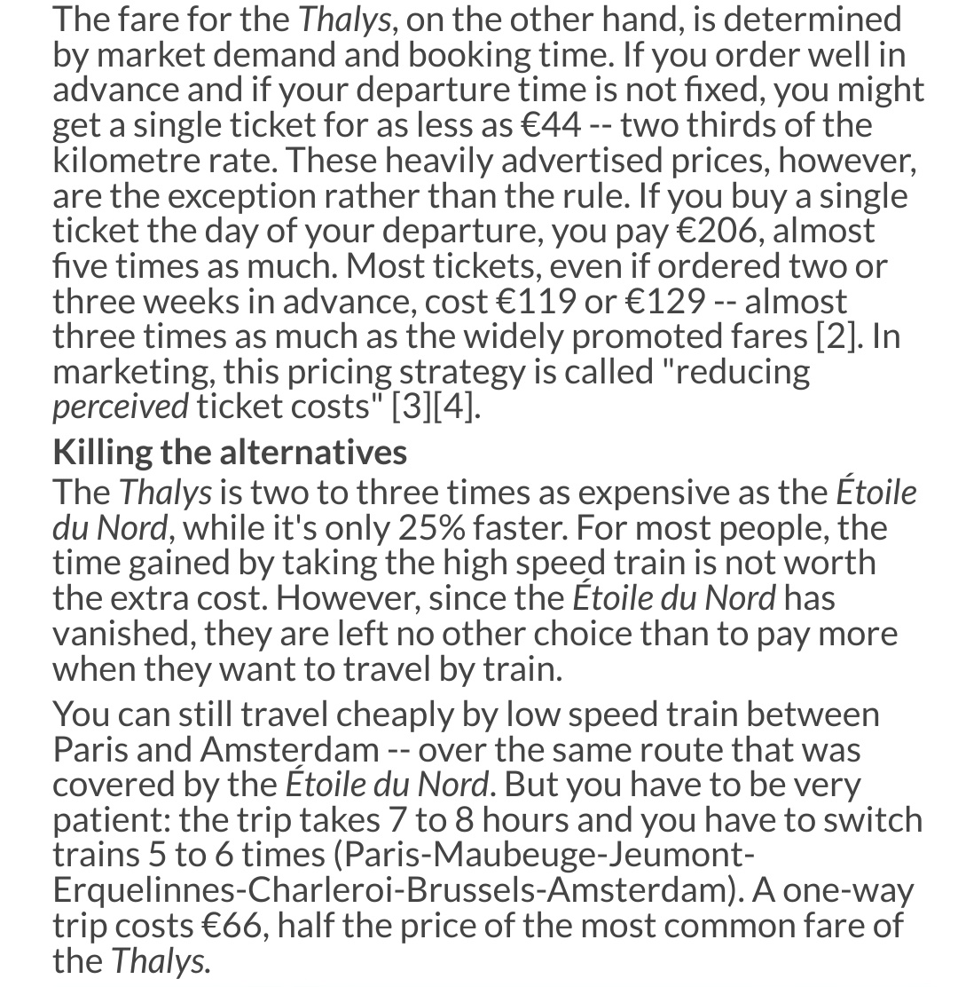 High-speed rail travel between Paris and Amsterdam has tripled in cost, in part bc it uses a booking system similar to airlines rather than the flat prices of old rail. So a few early bookers get great deals, and everyone else pays double or triple the old prices.
