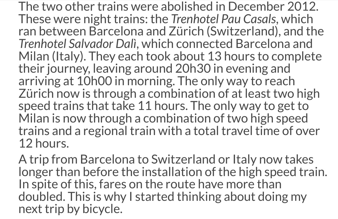 High-speed lines replaced various "slow" lines, decreasing the number of direct connections, and making some trips *longer* as well as more expensive. Even where the travel time is marginally lower, it often involves changing multiple trains, thus making trips less convenient.