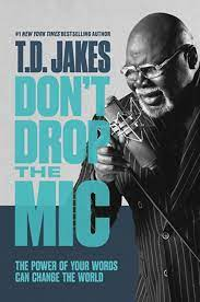 mcpl1965's tweet photo. In Don't Drop the Mic, Bishop Jakes speaks to readers about communication and how the ways we speak and interact with others can be part of our everyday ministries.  #ComingSoon  #CurbsideMenu #LoveTheLibrary https://t.co/V8qwc4v2MW