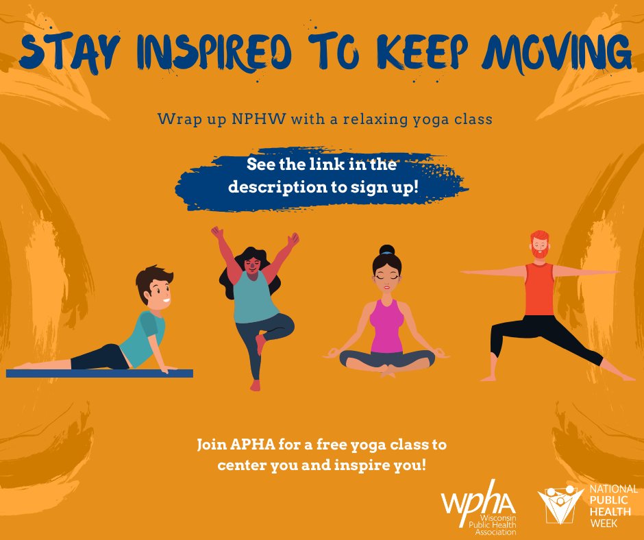 WIPublicHealth's tweet photo. Join APHA for a relaxing Yoga class to stay inspired as we close out NPHW! The class is from 11am-noon Central Time! @PublicHealth @NPHW #wpha #NPHW 
Sign up here: https://t.co/HhLhIhoTW9 https://t.co/xJvI7E7zJm