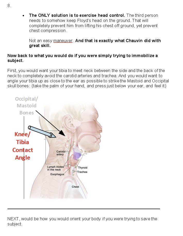 I am making the argument that "Excited Delirium Syndrome" is what should be in the autopsy report(s) and that the only chance to save his life was to keep him as still as they possibly could! CPR would have actually done more harm, it would have sped up his death! Continuing.