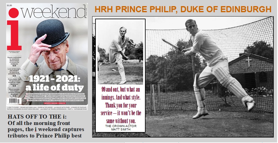 HATS OFF TO THE i ... for its front page coverage of tributes to the Duke of Edinburgh